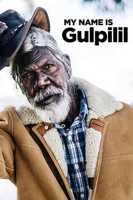 My Name is Gulpilil poster