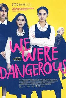 We Were Dangerous poster